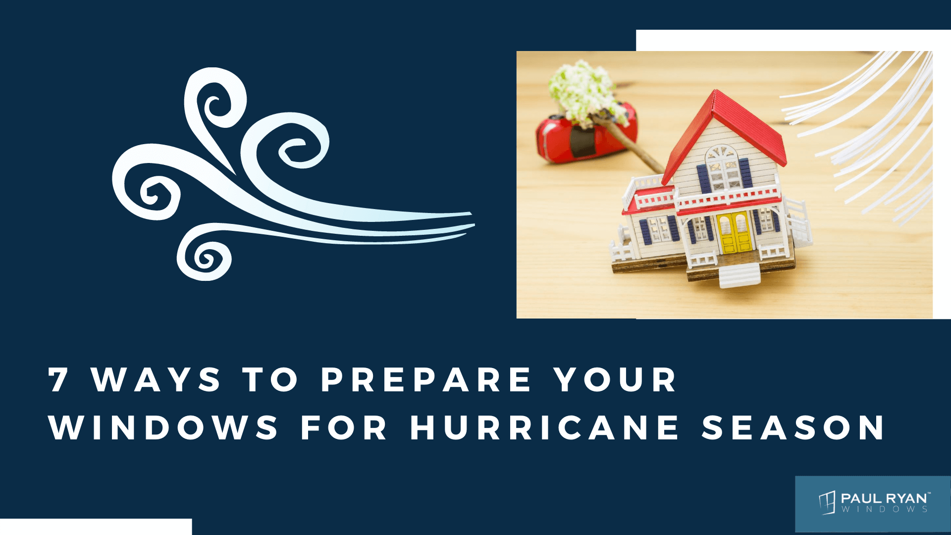 7 Ways to Prepare Your Windows for Hurricane Season
